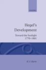Hegel's Development: Toward the Sunlight 1770--1801 - Book