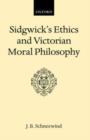 Sidgwick's Ethics and Victorian Moral Philosophy - Book