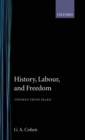 History, Labour, and Freedom : Themes from Marx - Book