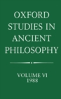 Oxford Studies in Ancient Philosophy: Volume VI: 1988 - Book