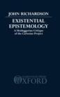 Existential Epistemology : A Heideggerian Critique of the Cartesian Approach - Book
