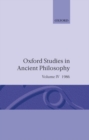 Oxford Studies in Ancient Philosophy: Volume IV : A Festschrift for J. L. Ackrill, 1986 - Book