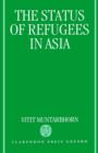 The Status of Refugees in Asia - Book