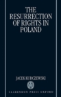 The Resurrection of Rights in Poland - Book