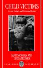 Child Victims : Crime, Impact, and Criminal Justice - Book