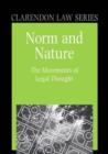 Norm and Nature : The Movements of Legal Thought - Book