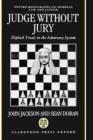 Judge Without Jury : Diplock Trials in the Adversary System - Book