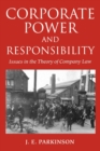 Corporate Power and Responsibility : Issues in the Theory of Company Law - Book