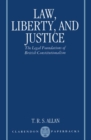 Law, Liberty, and Justice : The Legal Foundations of British Constitutionalism - Book