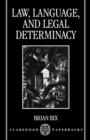 Law, Language, and Legal Determinacy - Book