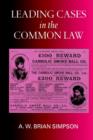 Leading Cases in the Common Law - Book