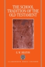 The School Tradition of the Old Testament : The Bampton Lectures for 1994 - Book