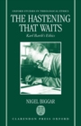 The Hastening that Waits : Karl Barth's Ethics - Book