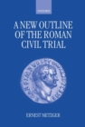 A New Outline of the Roman Civil Trial - Book