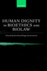 Human Dignity in Bioethics and Biolaw - Book