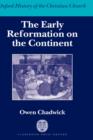 The Early Reformation on the Continent - Book