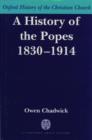 A History of the Popes 1830-1914 - Book