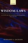 Wisdom-Laws : A Study of the Mishpatim of Exodus 21:1-22:16 - Book