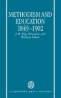 Methodism and Education 1849-1902 : J. H. Rigg, Romanism, and Wesleyan Schools - Book