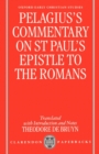 Pelagius' Commentary on St Paul's Epistle to the Romans - Book
