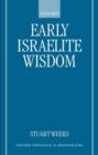 Early Israelite Wisdom - Book