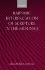 Rabbinic Interpretation of Scripture in the Mishnah - Book