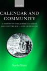 Calendar and Community : A History of the Jewish Calendar, 2nd Century BCE to 10th Century CE - Book