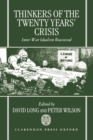 Thinkers of the Twenty Years' Crisis : Inter-War Idealism Reassessed - Book