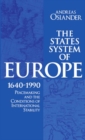 The States System of Europe, 1640-1990 : Peacemaking and the Conditions of International Stability - Book