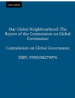 Our Global Neighbourhood : The Report of the Commission on Global Governance - Book