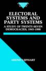 Electoral Systems and Party Systems : A Study of Twenty-Seven Democracies, 1945-1990 - Book