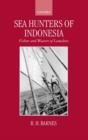 Sea Hunters of Indonesia : Fishers and Weavers of Lamalera - Book