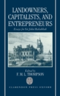 Landowners, Capitalists, and Entrepreneurs : Essays for Sir John Habakkuk - Book