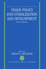 Trade Policy, Industrialization, and Development : New Perspectives - Book
