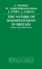 The Nature of Unemployment in Britain : Studies of the DHSS Cohort - Book