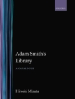 Adam Smith's Library : A Catalogue - Book