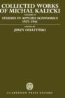 Collected Works of Michal Kalecki: Volume VI: Studies in Applied Economics 1927-1941 - Book