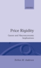 Price Rigidity : Causes and Macroeconomic Implications - Book