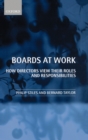Boards at Work : How Directors View their Roles and Responsibilities - Book