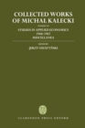 Collected Works of Michal Kalecki: Volume VII: Studies in Applied Economics 1940-1967; Miscellanea - Book