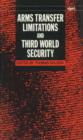 Arms Transfer Limitations and Third World Security - Book
