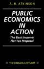 Public Economics in Action : The Basic Income/Flat Tax Proposal - Book