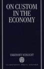 On Custom in the Economy - Book