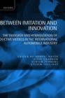 Between Imitation and Innovation : The Transfer and Hybridization of Productive Models in the International Automobile Industry - Book