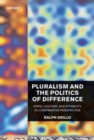 Pluralism and the Politics of Difference : State, Culture, and Ethnicity in Comparative Perspective - Book