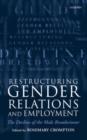 Restructuring Gender Relations and Employment : The Decline of the Male Breadwinner - Book