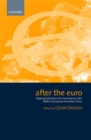 After the Euro : Shaping Institutions for Governance in the Wake of European Monetary Union - Book