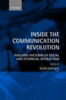Inside the Communication Revolution : Evolving Patterns of Social and Technical Interaction - Book