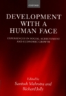 Development with a Human Face : Experiences in Social Achievement and Economic Growth - Book