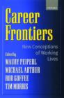 Career Frontiers : New Conceptions of Working Lives - Book